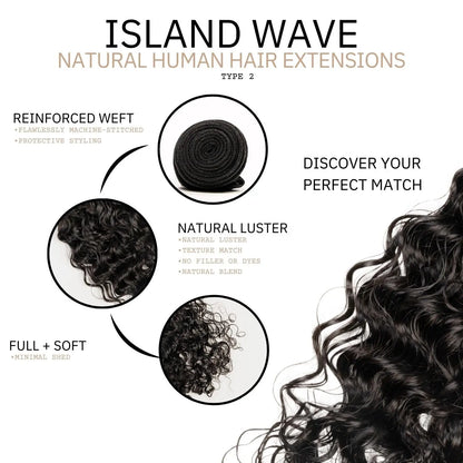 ISLAND WAVE - NATURAL HAIR EXTENSIONS True and Pure Texture